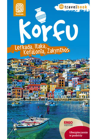 Okładka książki Korfu, Lefkada, Itaka, Kefalonia, Zakynthos. Travelbook. Wydanie 1