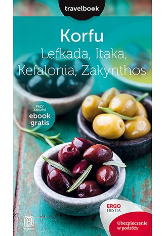 Korfu, Lefkada, Itaka, Kefalonia, Zakynthos.Travelbook. Wydanie 2 Mikołaj Korwin-Kochanowski, Dorota Snoch - okładka książki