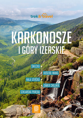 Okładka: Karkonosze i Góry Izerskie. trek&travel. Wydanie 2
