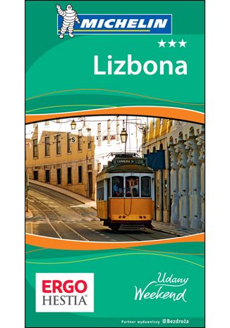 Lizbona. Udany weekend. Wydanie 1 praca zbiorowa - okładka książki