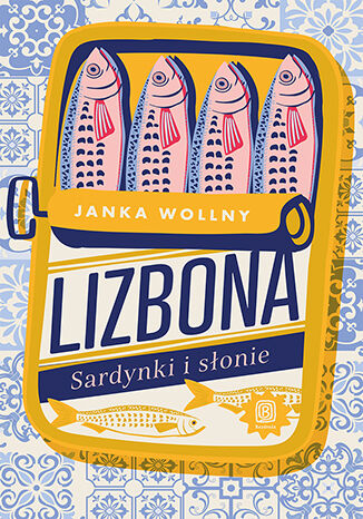 Okładka: Lizbona. Sardynki i słonie