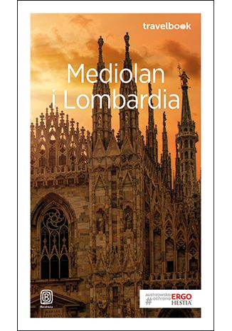 Mediolan i Lombardia. Travelbook. Wydanie 2 Beata Pomykalska, Paweł Pomykalski - okładka książki