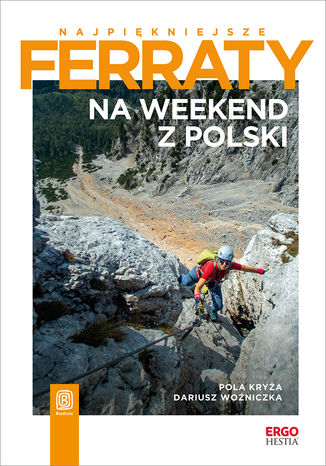 Ebook Najpiękniejsze ferraty. Na weekend z Polski