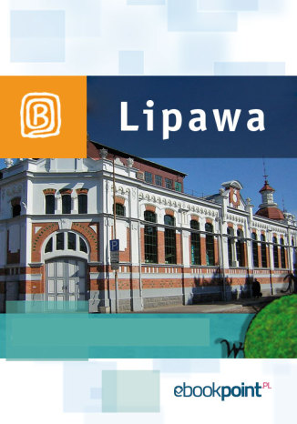 Lipawa. Miniprzewodnik Praca zbiorowa - okładka książki