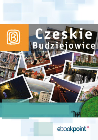 Czeskie Budziejowice. Miniprzewodnik Praca zbiorowa - okładka książki