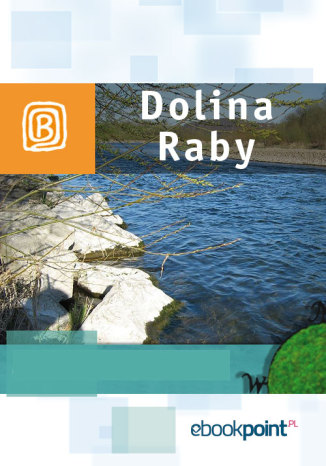 Dolina Raby. Miniprzewodnik