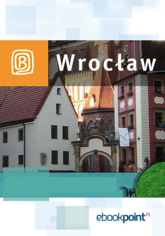 Okładka:Wrocław i okolice. Miniprzewodnik 