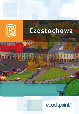 Czstochowa. Miniprzewodnik Praca zbiorowa - okadka ebooka