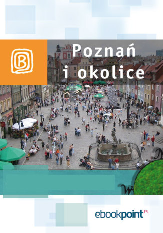 Okładka:Poznań i okolice. Miniprzewodnik 