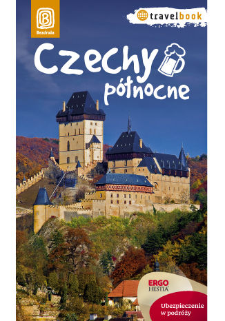 Czechy północne. Travelbook. Wydanie 1 praca zbiorowa - okładka audiobooka MP3