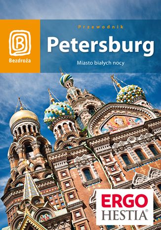 Okładka książki Petersburg. Miasto białych nocy. Wydanie 5