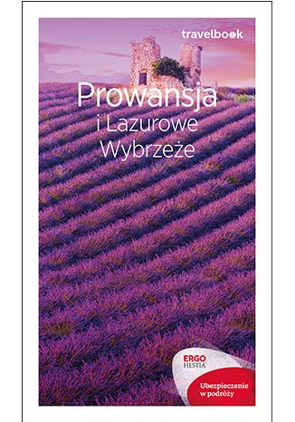 Prowansja i Lazurowe Wybrzeże. Travelbook. Wydanie 1 Krzysztof Bzowski - okładka książki