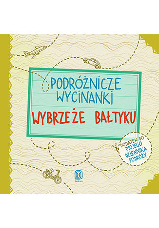 Podróżnicze wycinanki. Wybrzeże Bałtyku. Wydanie 1 Agnieszka Krawczyk, Ania Jamróz - okładka audiobooka MP3