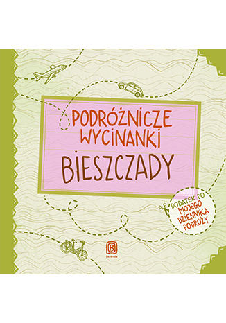 Podróżnicze wycinanki. Bieszczady. Wydanie 1 Agnieszka Krawczyk, Ania Jamróz  - okładka audiobooks CD