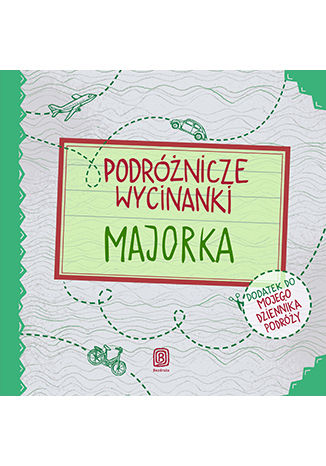 Podróżnicze wycinanki. Majorka. Wydanie 1 Dominika Zaręba, Anna Jamróz - okładka audiobooka MP3