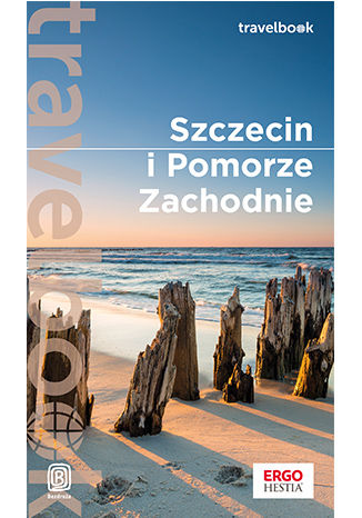 Szczecin i Pomorze Zachodnie. Travelbook. Wydanie 1 Mateusz Żuławski - okładka książki