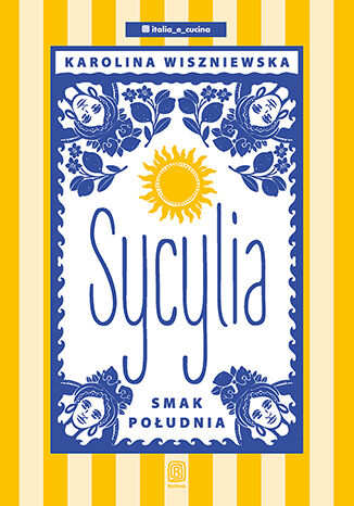 Sycylia. Smak południa