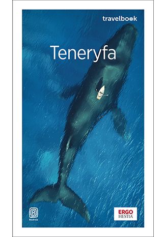 Teneryfa. Travelbook. Wydanie 4 Berenika Wilczyńska - okładka książki