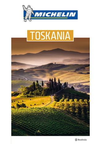Okładka książki Toskania. Michelin. Wydanie 1