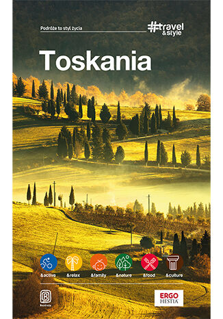 Okładka:Toskania. #Travel&Style. Wydanie 1 