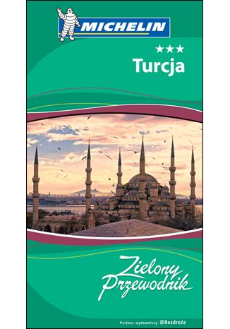 Okładka książki/ebooka Turcja. Zielony Przewodnik. Wydanie 1