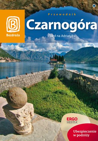 Czarnogóra. Fiord na Adriatyku. Wydanie 5 Draginja Nadaždin, Maciej Niedźwiecki - okładka książki