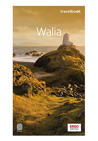 Okładka książki Walia. Travelbook. Wydanie 1