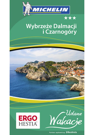 Ebook Wybrzeże Dalmacji i Czarnogóry. Udane Wakacje. Wydanie 1