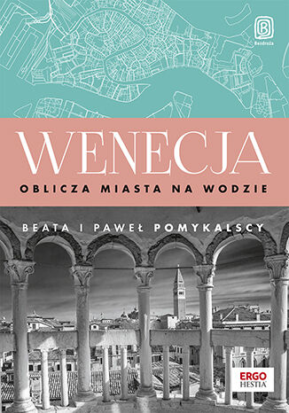 Wenecja. Oblicza miasta na wodzie Beata i Pawe Pomykalscy - okadka audiobooka MP3