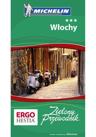 Włochy. Zielony Przewodnik. Wydanie 3