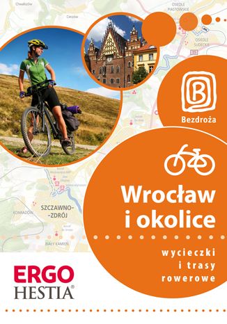 Wrocław  i okolice. Wycieczki i trasy rowerowe. Wydanie 1 Agnieszka Waligóra, Mateusz Waligóra, Michał Franaszek - okładka audiobooka MP3
