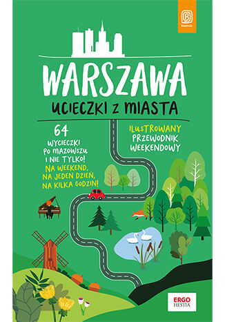 Warszawa. Ucieczki z miasta. Wydanie 2