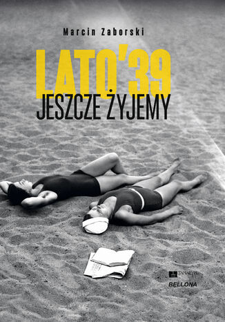 Okładka książki/ebooka Lato 39. Jeszcze żyjemy