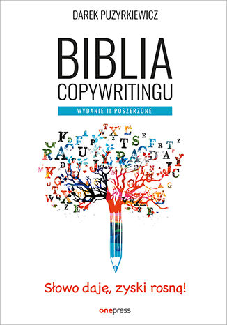Biblia copywritingu. Wydanie II poszerzone Dariusz Puzyrkiewicz - okładka książki