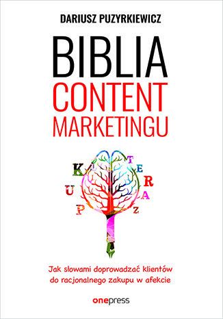 Biblia content marketingu Dariusz Puzyrkiewicz - okładka książki
