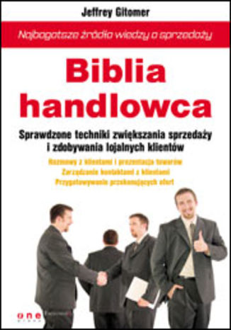 Biblia handlowca. Najbogatsze źródło wiedzy o sprzedaży