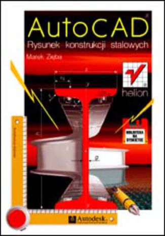 AutoCAD. Rysunek konstrukcji stalowych Marek Zięba - okładka książki