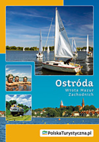Ostróda. Wrota Mazur Zachodnich. wydanie I