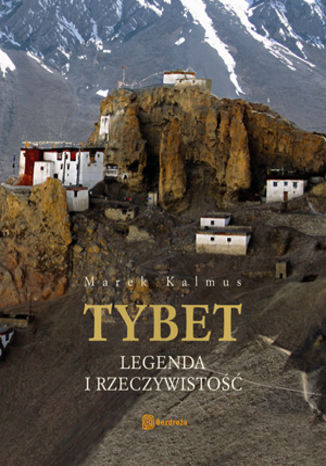 Tybet. Legenda i rzeczywistość. Wydanie 1  Marek Kalmus - okładka audiobooks CD