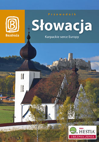 Ebook Słowacja. Karpackie serce Europy. Wydanie 3