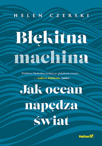 Okładka: Błękitna machina. Jak ocean napędza świat
