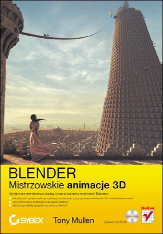 Blender. Mistrzowskie animacje 3D Tony Mullen - okładka książki