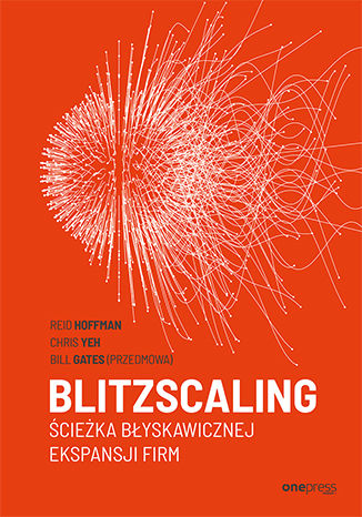Okładka:Blitzscaling. Ścieżka błyskawicznej ekspansji firm 