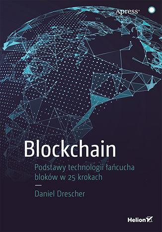 Okładka książki Blockchain. Podstawy technologii łańcucha bloków w 25 krokach