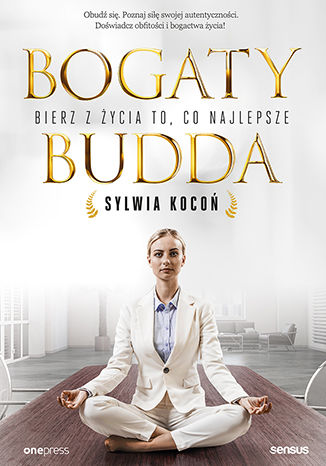 Bogaty budda. Bierz z ycia to, co najlepsze Sylwia Koco - okadka audiobooks CD