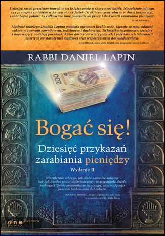 Bogać się! Dziesięć przykazań zarabiania pieniędzy. Wydanie II