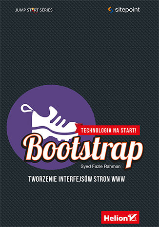 Okładka:Bootstrap. Tworzenie interfejsów stron WWW. Technologia na start! 