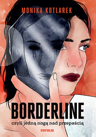 Borderline, czyli jedn nog nad przepaci  Monika Kotlarek - okadka audiobooka MP3