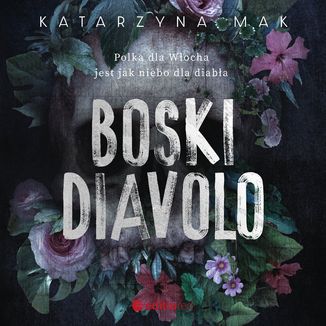Boski Diavolo Katarzyna Mak - okładka audiobooka MP3