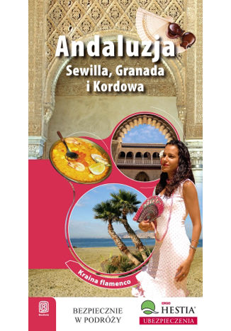 Andaluzja. Granada, Sewilla i śródziemnomorskie plaże. Wydanie 1 Elżbieta i Andrzej Lisowscy - okładka audiobooks CD